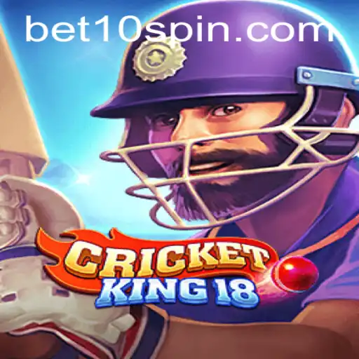 CricketKing18: The Ultimate Virtual Cricket Experience with BET10
